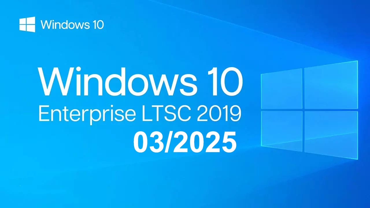 Tải ISO Windows 10 LTSC 2019 Cập Nhật 03/2025 Mới Nhất