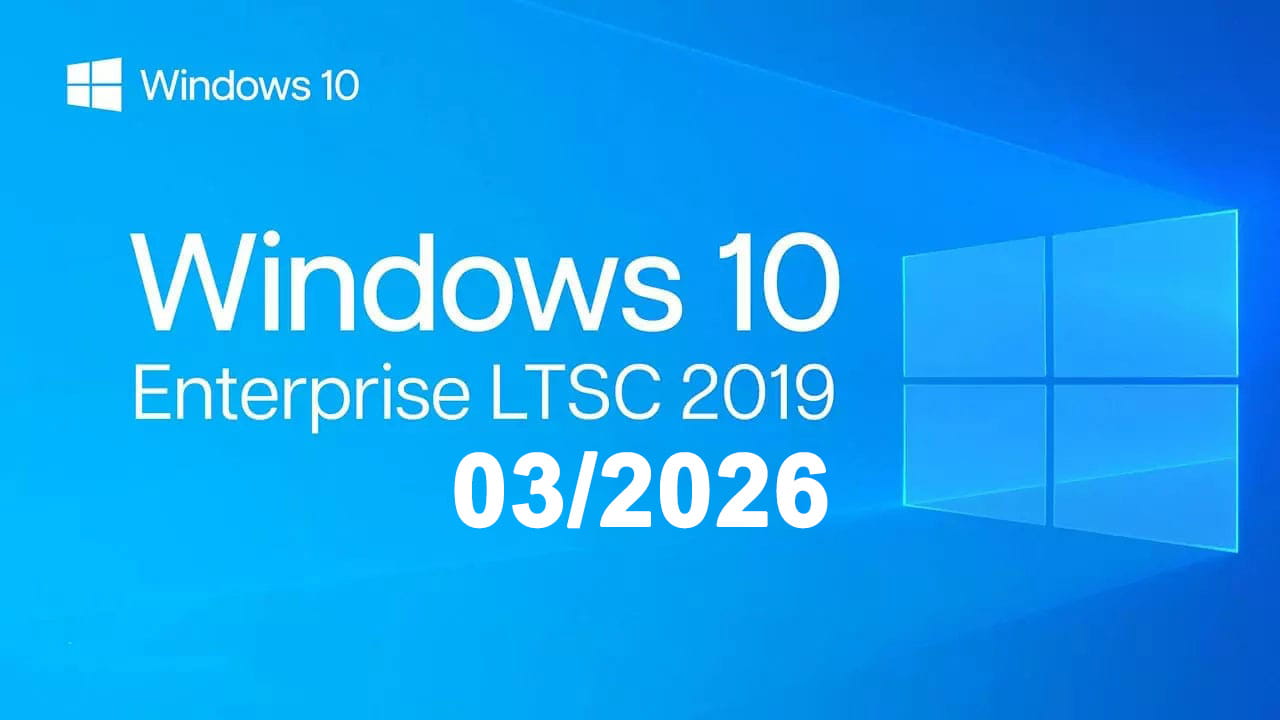 Tải ISO Windows 10 LTSC 2019 Cập Nhật 03/2026 Mới Nhất