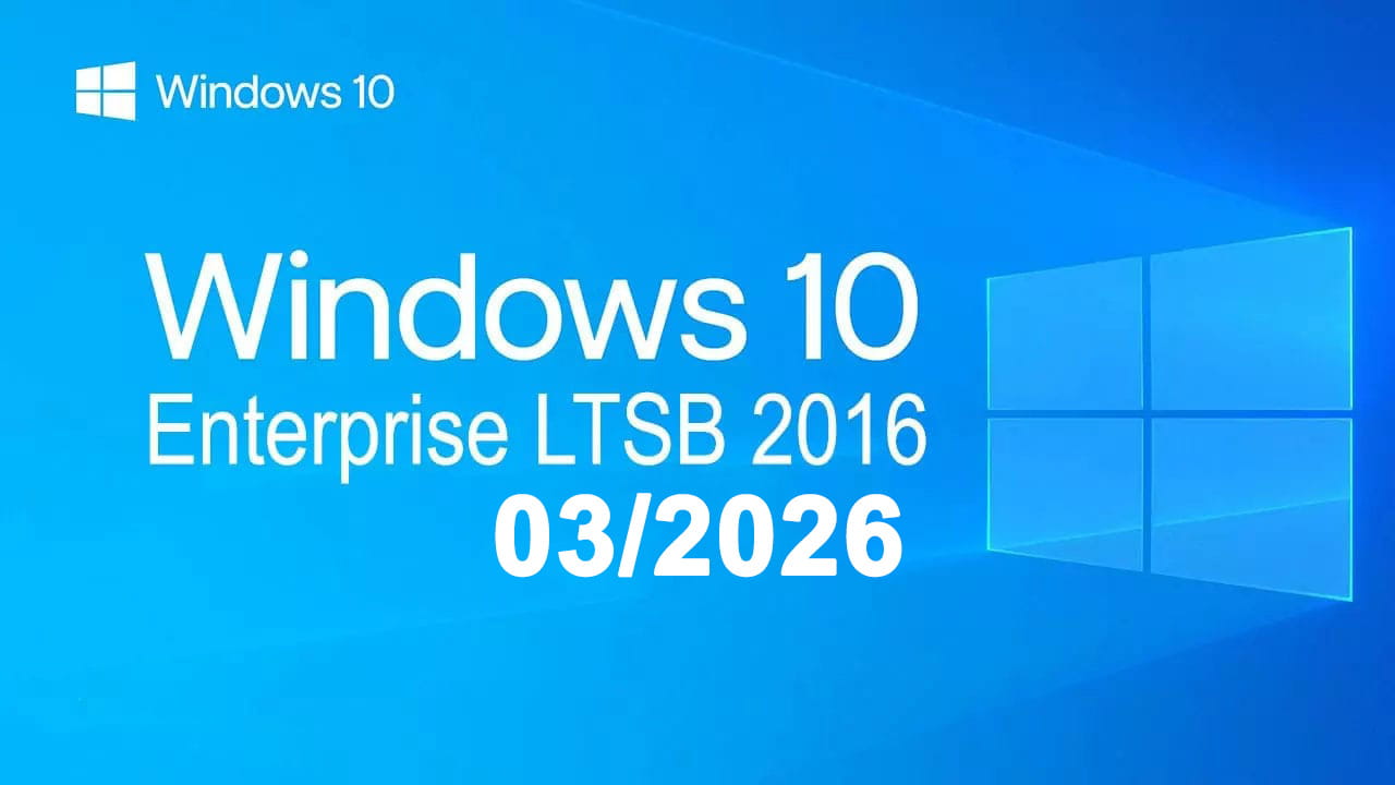 Tải ISO Windows 10 LTSB 2016 Cập Nhật 03/2026 Mới Nhất